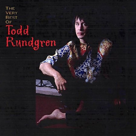 The Very Best Of Todd Rundgren (GH),, Todd Rundgren (Recorded By