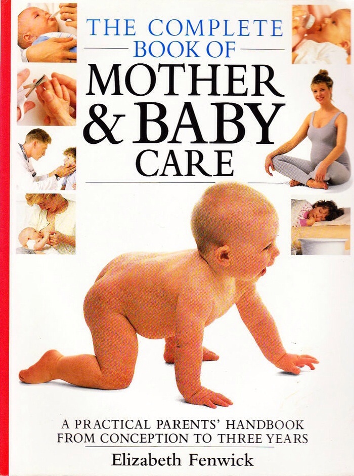 DK Complete Book of Mother Baby Care (Revised), Elizabeth