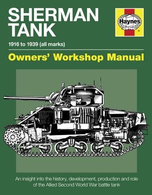 洋書 M4 Sherman Tank Owners' Workshop Manual M4 Sherman Medium Tank Crew Manual: Department, War