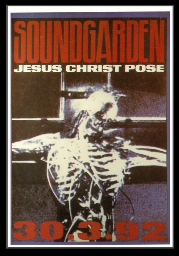 SOUNDGARDEN - Jesus Christ Pose [POSTER], SOUNDGARDEN - Shop