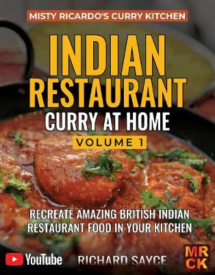 INDIAN RESTAURANT CURRY AT HOME VOLUME 1, Richard Sayce Shop
