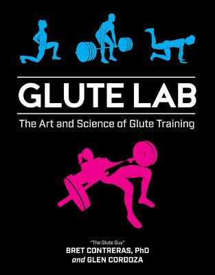 Glute Lab, Bret Cordoza Contreras Shop Online for Books in New